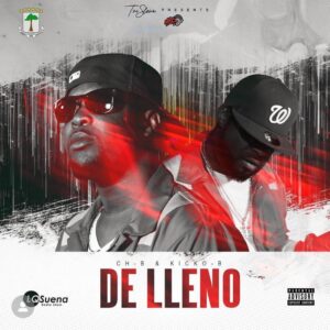 De lleno - CH-b ft Kicko.b