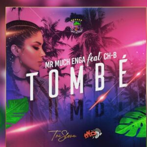 Tombe - Mr Much ft CH-b