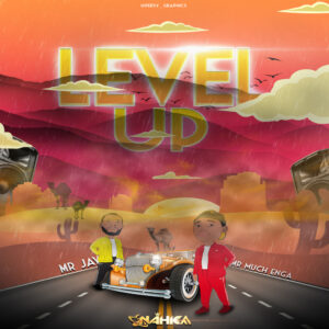 LEVEL UP - Mr Jay ft Mr Much Enga